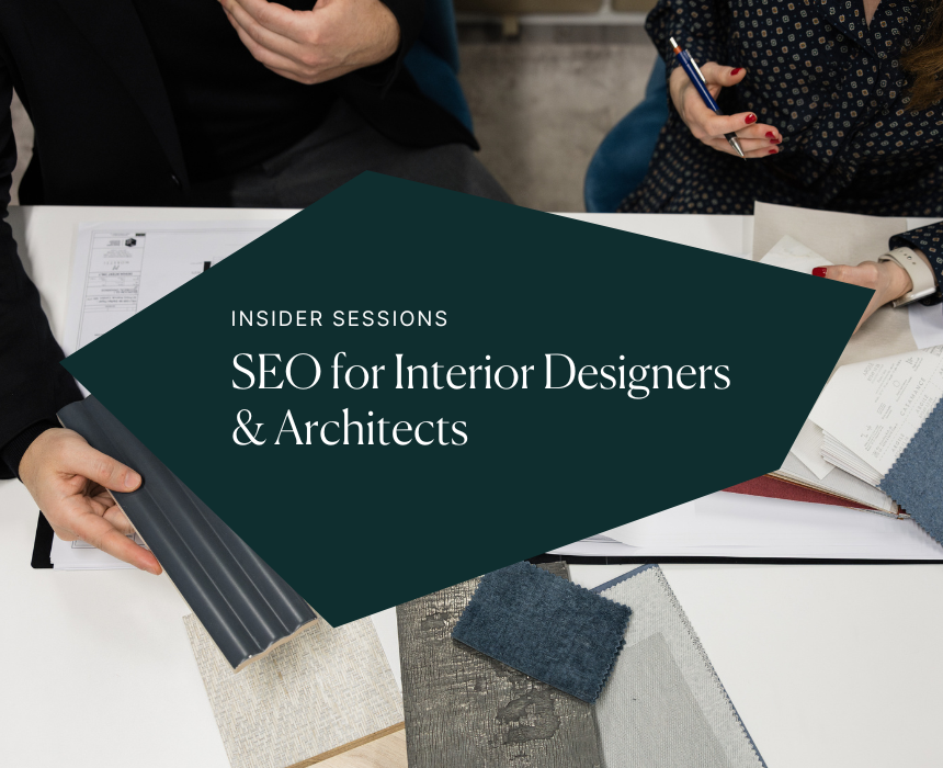 seo for interior designers and architects business and interiors online training event
