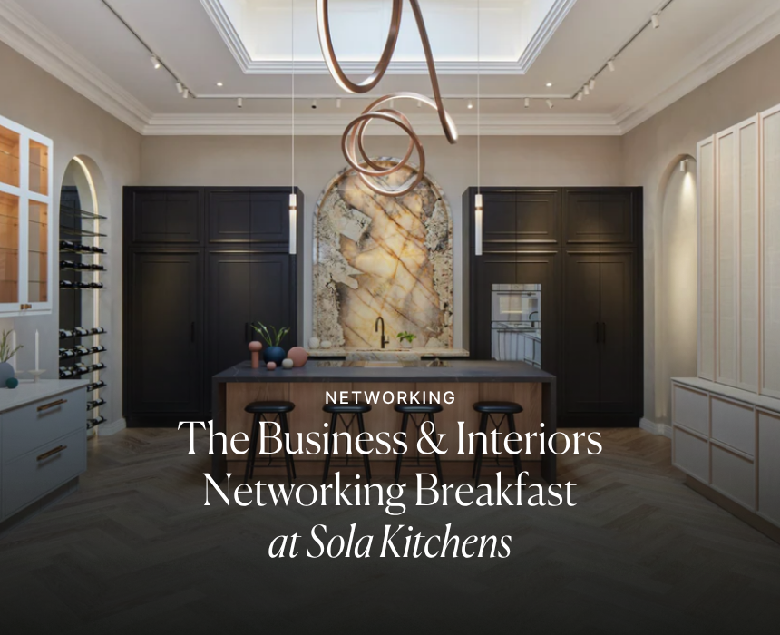 networking breakfast by business and interiors sola kitchens