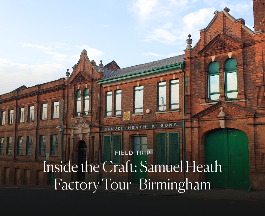 samuel heath factory tour business and interiors